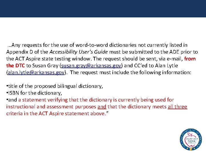…Any requests for the use of word-to-word dictionaries not currently listed in Appendix D