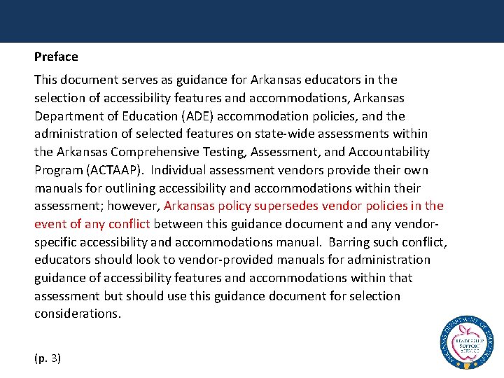 Preface This document serves as guidance for Arkansas educators in the selection of accessibility