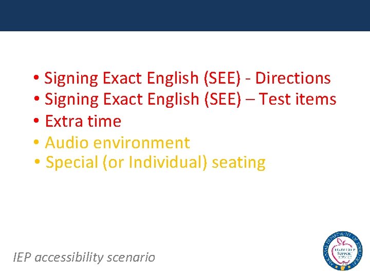  • Signing Exact English (SEE) - Directions • Signing Exact English (SEE) –
