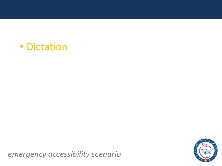  • Dictation emergency accessibility scenario 88 