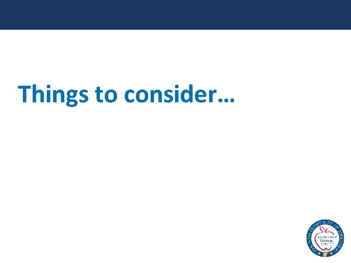 Things to consider… 89 
