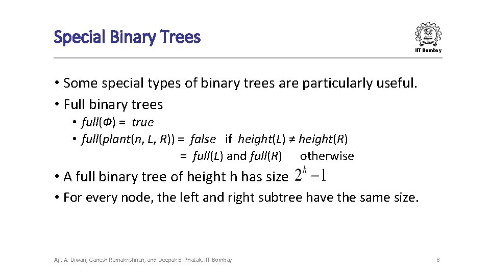 Special Binary Trees IIT Bombay • Some special types of binary trees are particularly Special Binary Trees IIT Bombay • Some special types of binary trees are particularly