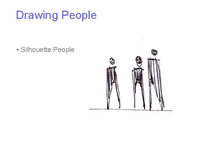 Drawing People • Silhouette People 