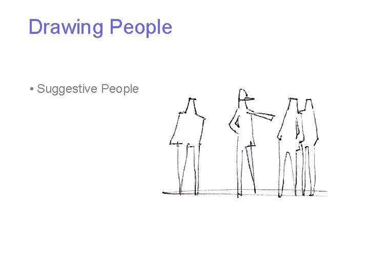 Drawing People • Suggestive People 