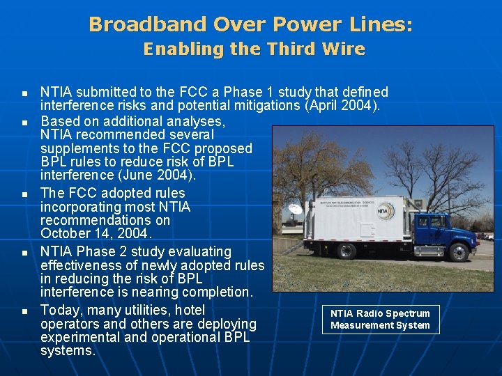 Broadband Over Power Lines: Enabling the Third Wire n n n NTIA submitted to