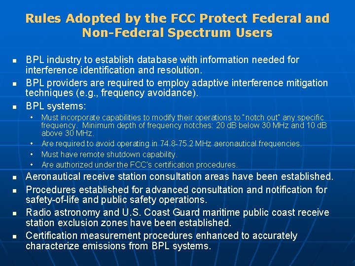 Rules Adopted by the FCC Protect Federal and Non-Federal Spectrum Users n n n