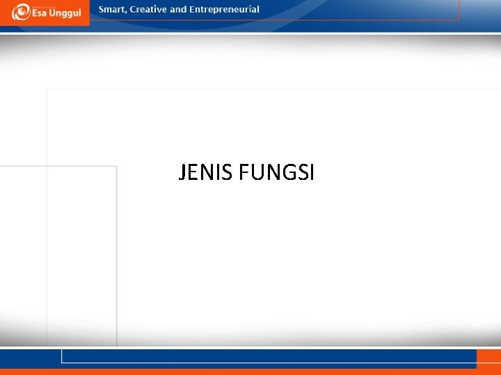 JENIS FUNGSI 