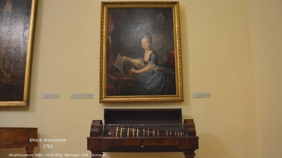 Marie Antoinette 1762 Musikmuseum Wien / Foto © by Hermann Kolb Vienna. at 