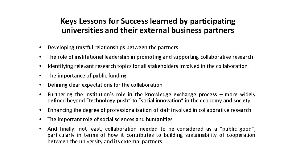 Keys Lessons for Success learned by participating universities and their external business partners •