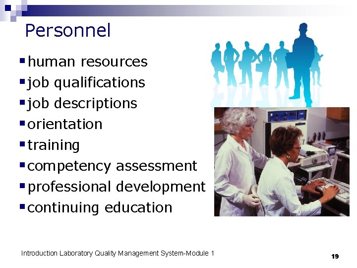 Personnel § human resources § job qualifications § job descriptions § orientation § training