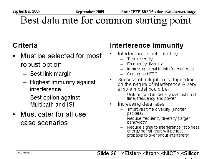 September 2009 doc. : IEEE 802. 15 -<doc 15 -09 -0628 -01 -004 g>