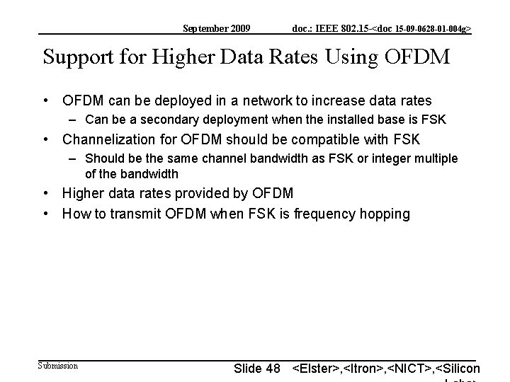 September 2009 doc. : IEEE 802. 15 -<doc 15 -09 -0628 -01 -004 g>