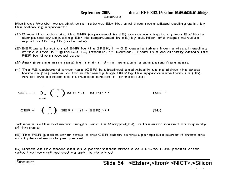 September 2009 Submission doc. : IEEE 802. 15 -<doc 15 -09 -0628 -01 -004