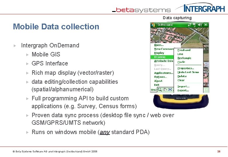 Data capturing Mobile Data collection Intergraph On. Demand Mobile GIS GPS Interface Rich map