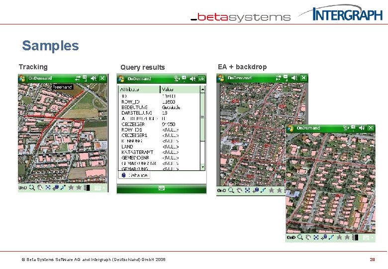 Samples Tracking Query results © Beta Systems Software AG and Intergraph (Deutschland) Gmb. H