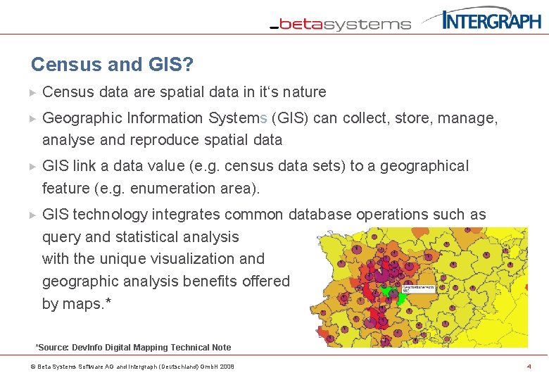 Census and GIS? Census data are spatial data in it‘s nature Geographic Information Systems