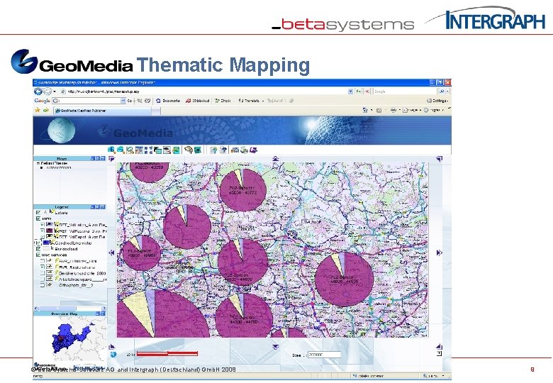 Thematic Mapping © Beta Systems Software AG and Intergraph (Deutschland) Gmb. H 2008 9