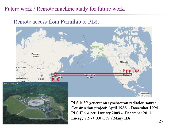 Future work / Remote machine study for future work. Remote access from Fermilab to