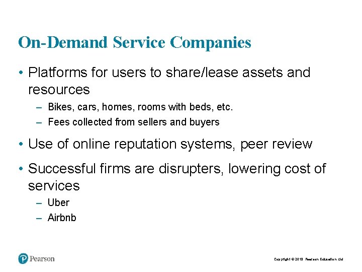On-Demand Service Companies • Platforms for users to share/lease assets and resources – Bikes,