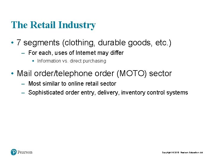 The Retail Industry • 7 segments (clothing, durable goods, etc. ) – For each,