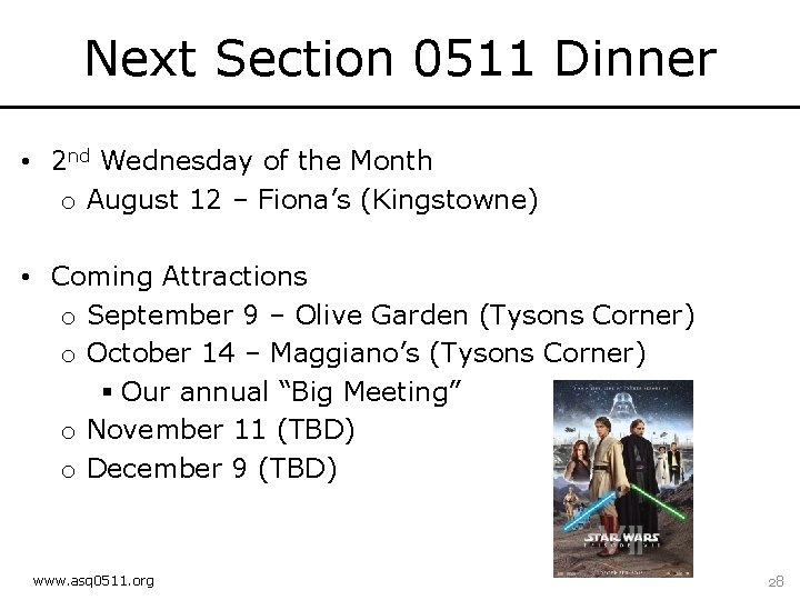 Next Section 0511 Dinner • 2 nd Wednesday of the Month o August 12