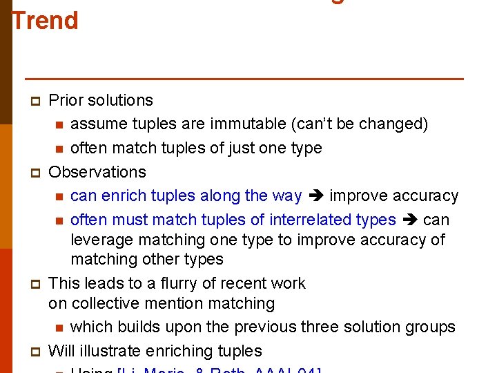 Trend p p Prior solutions n assume tuples are immutable (can’t be changed) n