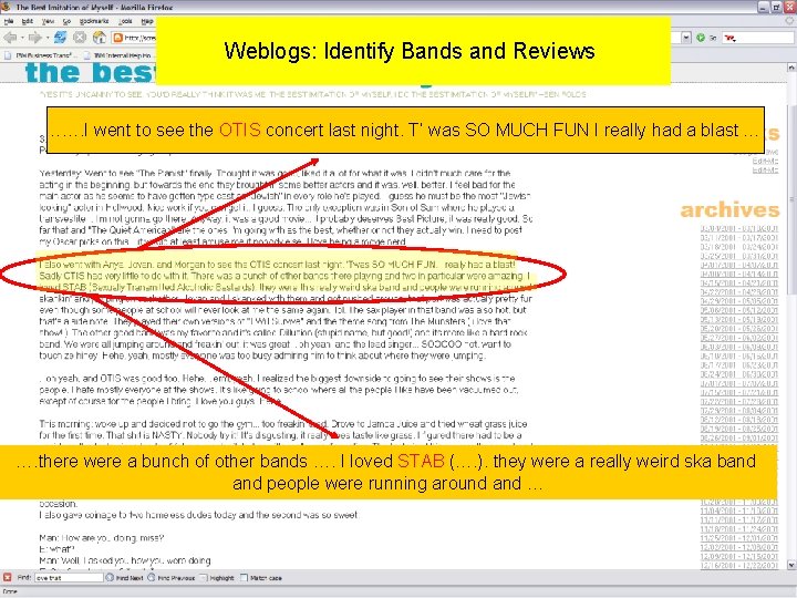 Weblogs: Identify Bands and Reviews ……. I went to see the OTIS concert last