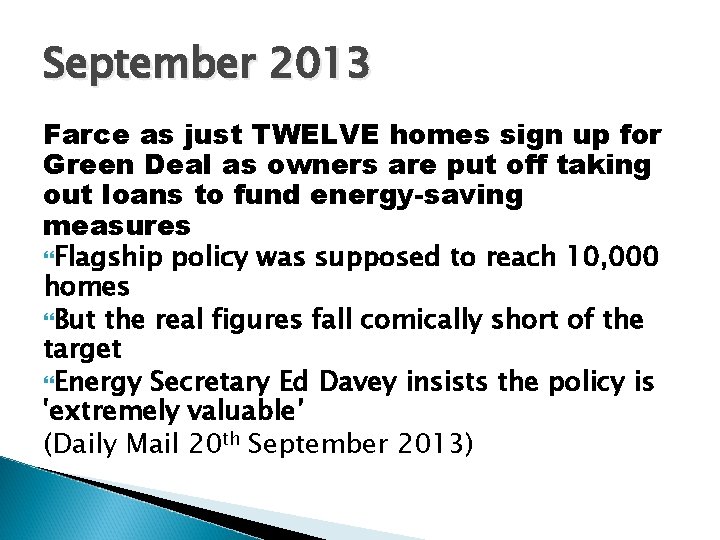 September 2013 Farce as just TWELVE homes sign up for Green Deal as owners