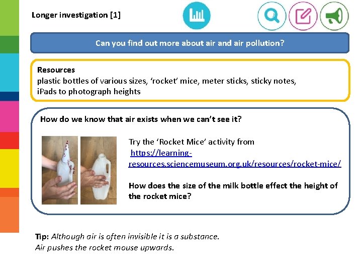 Longer investigation [1] Can you find out more about air and air pollution? Resources