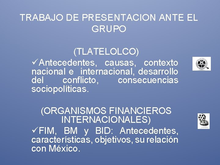 TRABAJO DE PRESENTACION ANTE EL GRUPO (TLATELOLCO) üAntecedentes, causas, contexto nacional e internacional, desarrollo