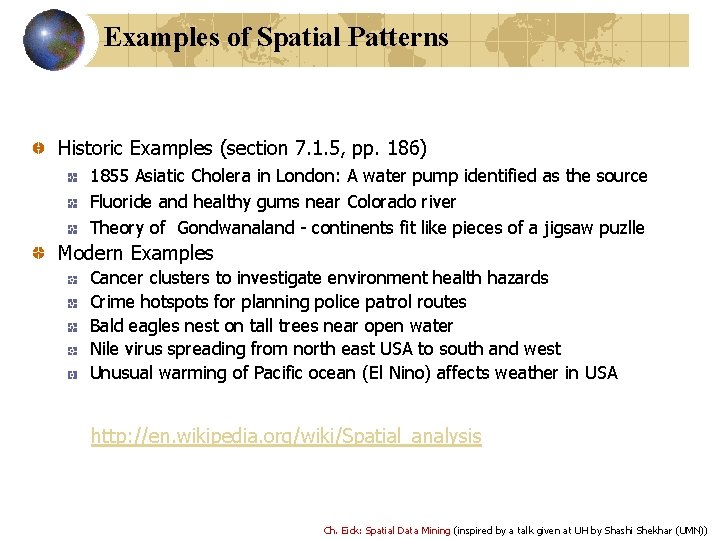 Examples of Spatial Patterns Historic Examples (section 7. 1. 5, pp. 186) 1855 Asiatic