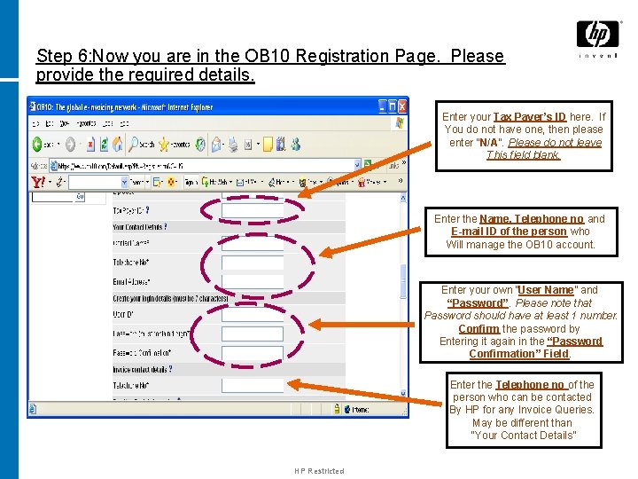 Step 6: Now you are in the OB 10 Registration Page. Please provide the