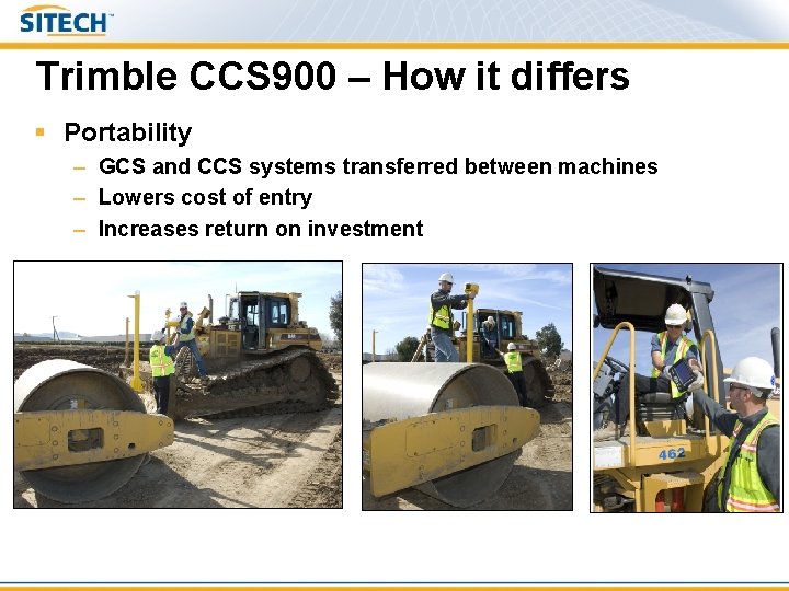 Trimble CCS 900 – How it differs § Portability – GCS and CCS systems
