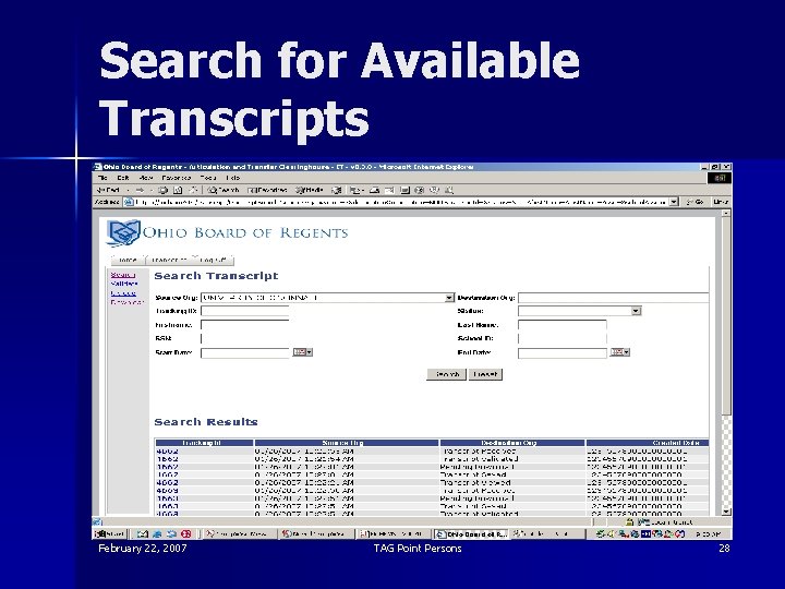 Search for Available Transcripts February 22, 2007 TAG Point Persons 28 