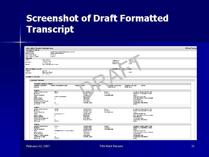 Screenshot of Draft Formatted Transcript T F A R D February 22, 2007 TAG