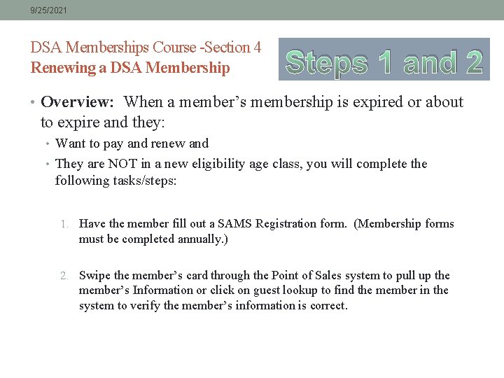 9/25/2021 DSA Memberships Course -Section 4 Renewing a DSA Membership Steps 1 and 2