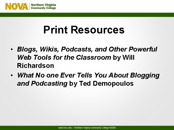 Print Resources • Blogs, Wikis, Podcasts, and Other Powerful Web Tools for the Classroom