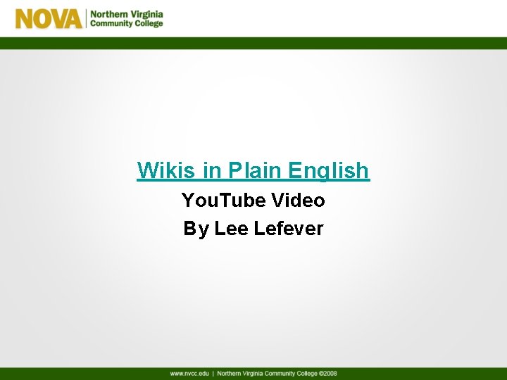 Wikis in Plain English You. Tube Video By Lee Lefever 