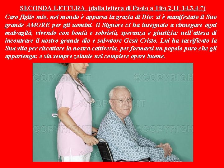 SECONDA LETTURA (dalla lettera di Paolo a Tito 2, 11 -14. 3, 4 -7)