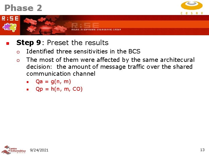 Phase 2 n Step 9: Preset the results ¡ ¡ Identified three sensitivities in