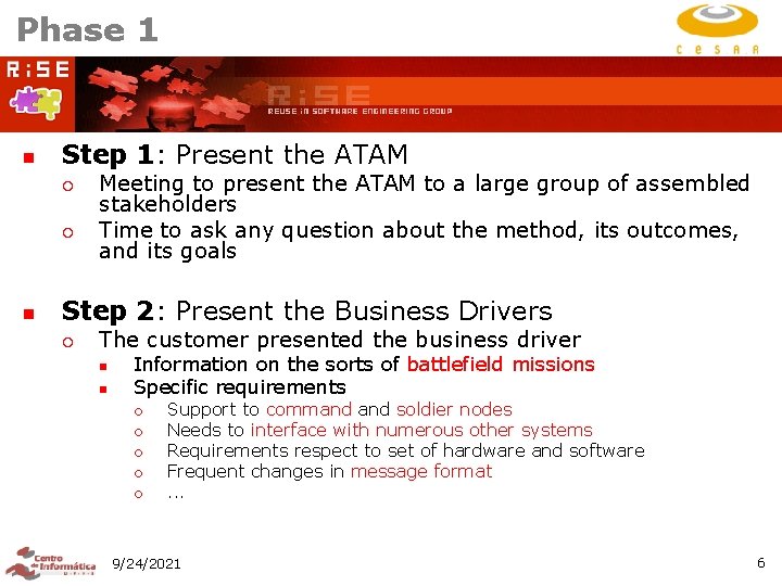 Phase 1 n Step 1: Present the ATAM ¡ ¡ n Meeting to present