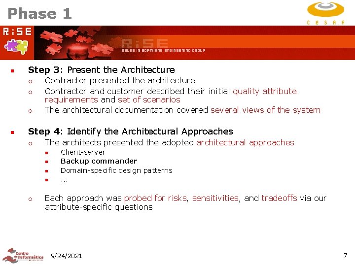 Phase 1 n Step 3: Present the Architecture ¡ ¡ ¡ n Contractor presented