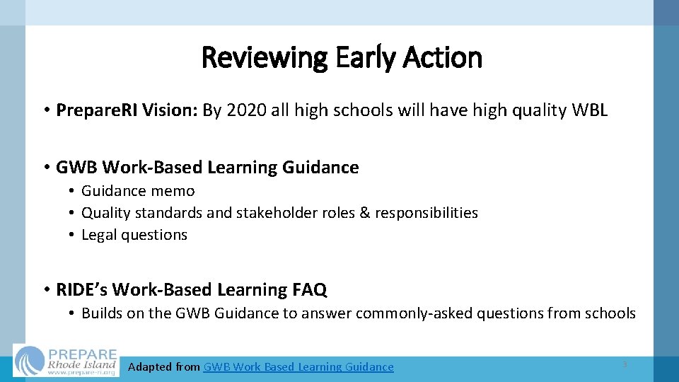 Reviewing Early Action • Prepare. RI Vision: By 2020 all high schools will have Reviewing Early Action • Prepare. RI Vision: By 2020 all high schools will have