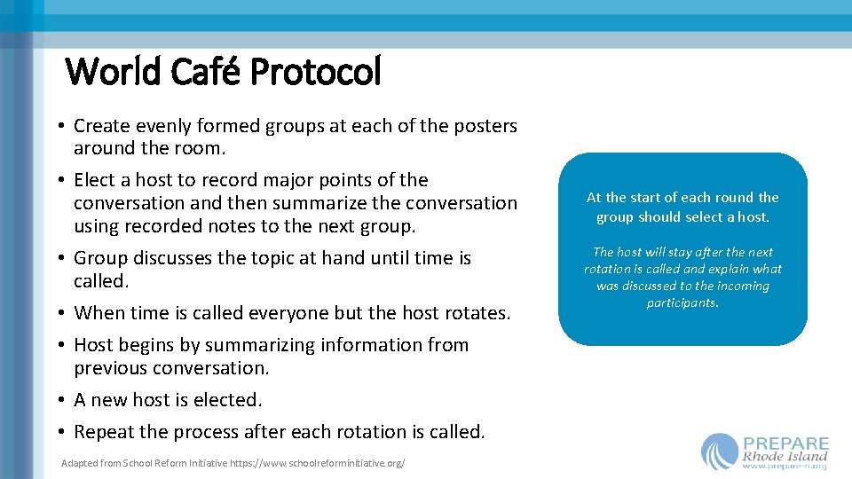 World Café Protocol • Create evenly formed groups at each of the posters around World Café Protocol • Create evenly formed groups at each of the posters around