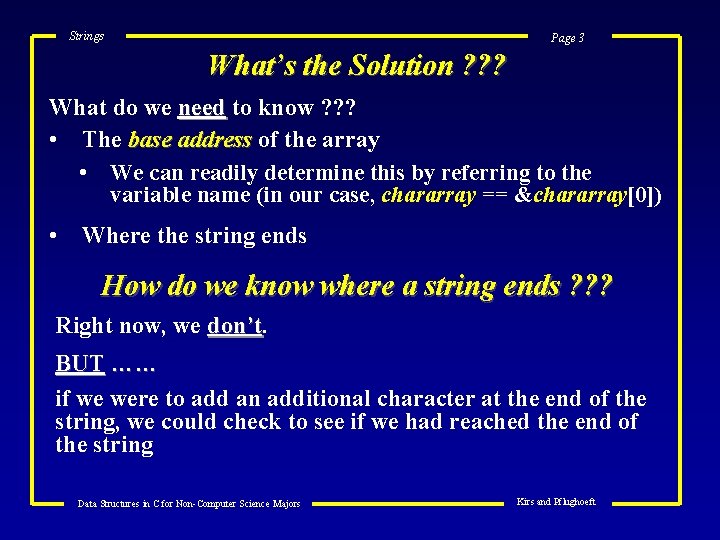 Strings Page 3 What’s the Solution ? ? ? What do we need to