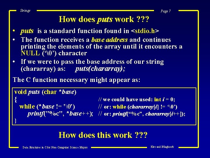 Strings Page 7 How does puts work ? ? ? • puts is a