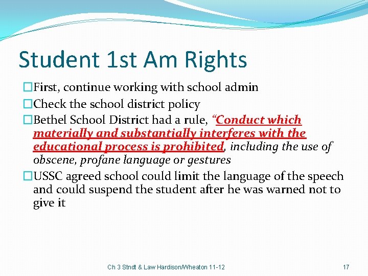 Student 1 st Am Rights �First, continue working with school admin �Check the school