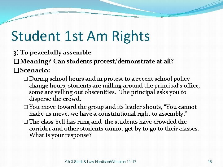 Student 1 st Am Rights 3) To peacefully assemble �Meaning? Can students protest/demonstrate at
