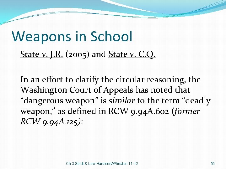 Weapons in School State v. J. R. (2005) and State v. C. Q. In