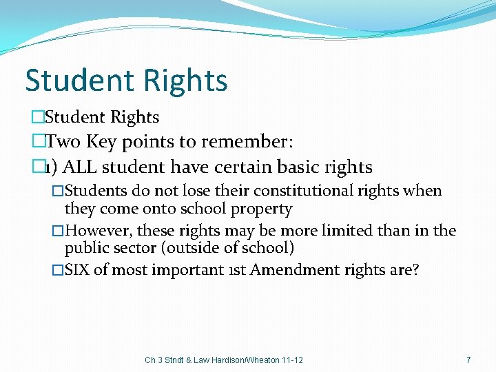 Student Rights �Two Key points to remember: � 1) ALL student have certain basic